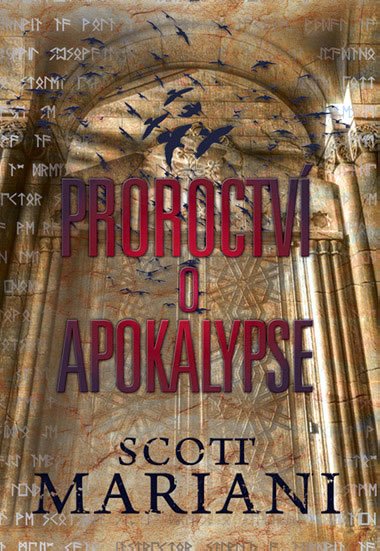 Proroctv o apokalypse - Scott Mariani