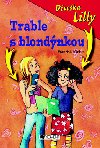 Divoka lilly trable s blondnkou - Franziska Gehm