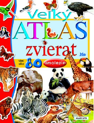 Veľký atlas zvierat - Francisco Arredondo
