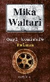 Omyl komisae palmua - Mika Waltari