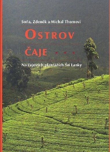 Ostrov čaje - Zdeněk a Soňa Thomovi