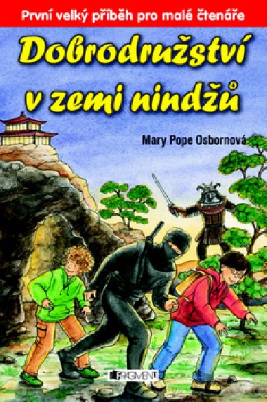 Dobrodrustv v zemi nind - Mary Pope Osborne