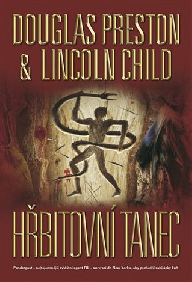 Hbitovn tanec - Douglas Preston; Lincoln Child
