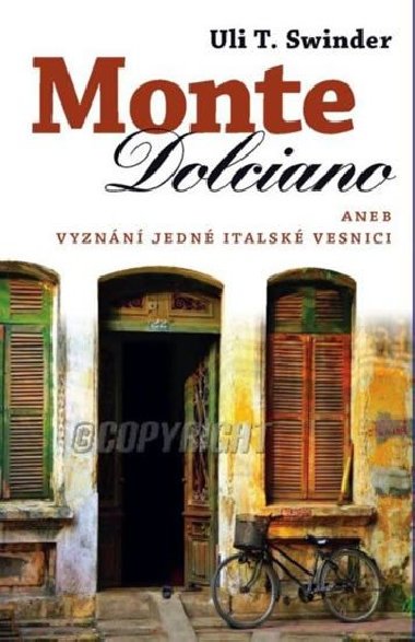 Monte dolciano - Uli T. Swidler
