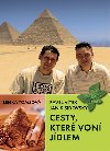 Cesty, kter von jdlem - Janis Sidovsk; Pavel Vtek