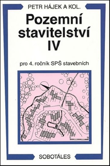 Pozemn stavitelstv iv pro 4. ronk sp stavebnch - Petr Hjek