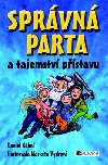 Sprvn parta a tajemstv pstavu - Daniel Khnl; Markta Vydrov