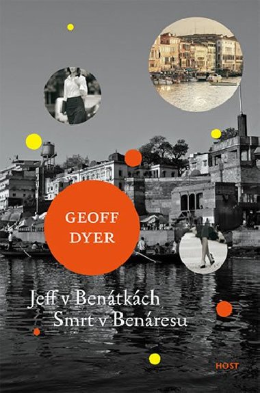 Jeff v bentkch smrt v benresu - Dyer Geoff