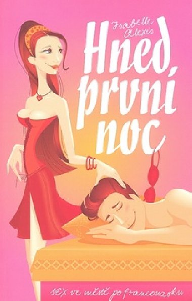 Hned prvn noc - Isabelle Alexis