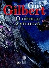 O dtech a vchov - Guy Gilbert