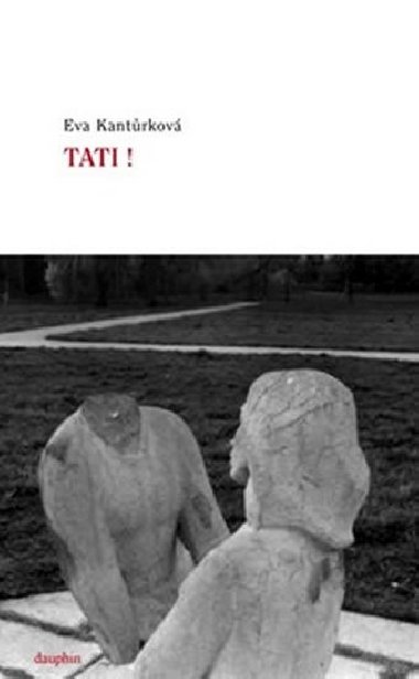 Tati! - Eva Kantrkov