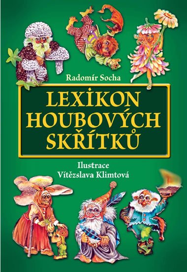 Lexikon houbovch sktk - Radomr Socha; Vtzslava Klimtov