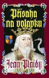 Psaha na volavku - Jean Plaidy