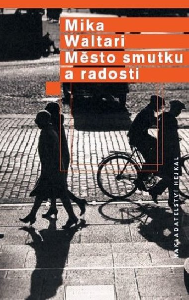 Msto smutku a radosti - Mika Waltari