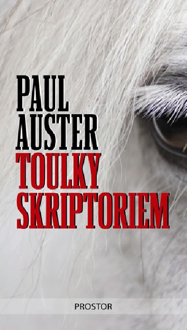 Toulky skriptoriem - Paul Auster