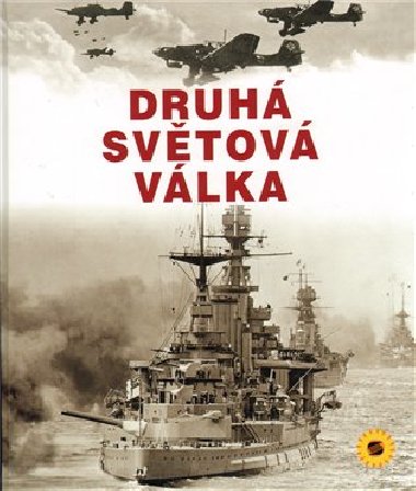 Druh svtov vlka - chronologick prvodce - Nakladatelstv SUN