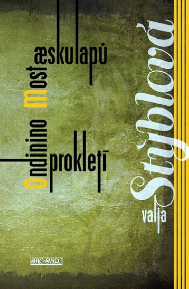Most aeskulap ondinino proklet - Valja Stblov