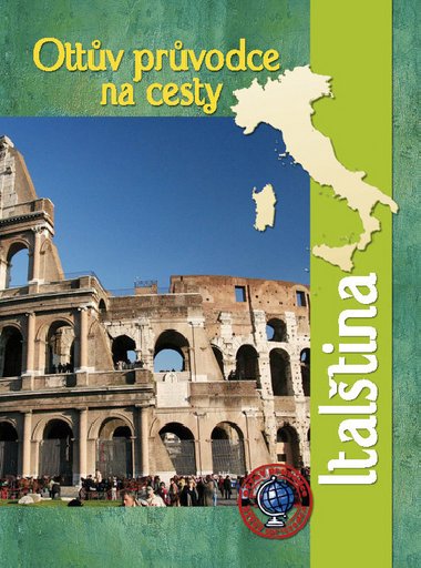 Ottv prvodce na cesty Italtina - Ottovo nakladatelstv