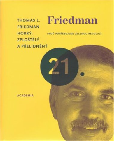 Hork, zplotl a pelidnn - Thomas L. Friedman