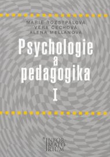 Psychologie a pedagogika i - Marie Rozsypalov