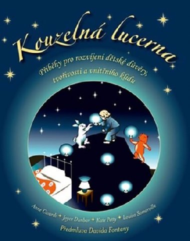 Kouzeln lucerna - Joyce Dunbar; Kate Petty; Louisa Somerville