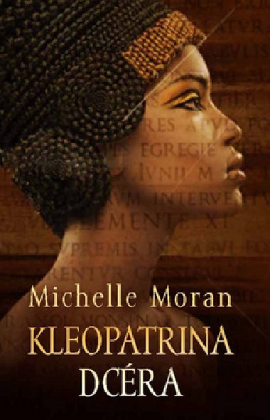 Kleopatrina dcra - Michelle Moran