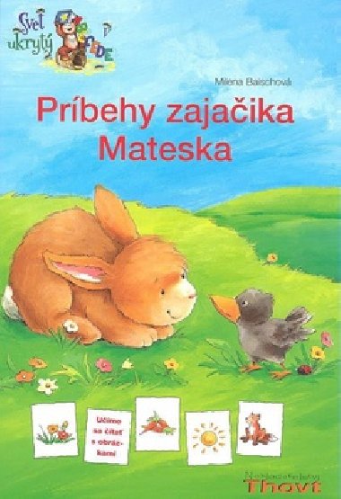 Príbehy zajačika mateska - Milena Baischová