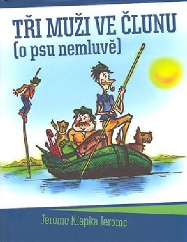 Ti mui ve lunu (o psu nemluv) - Jerome Klapka Jerome