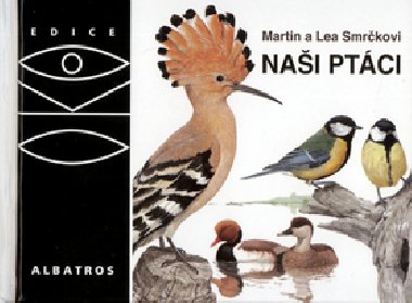 Nai ptci - Lea Smrkov; Martin Smrek