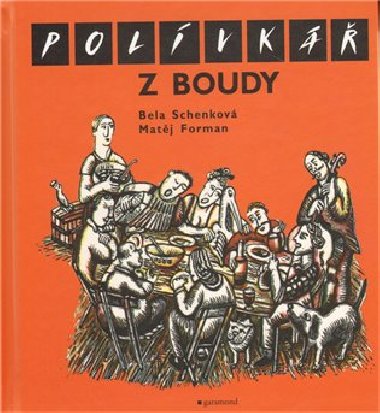Polvk z boudy - Bela Schenkov; Matj Forman