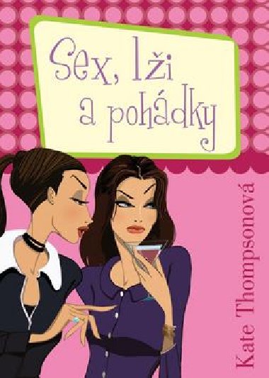 Sex, li a pohdky - Kate Thompsonov