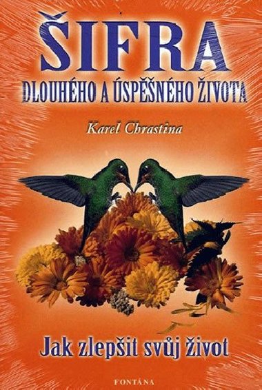 ifra dlouhho a spnho ivota - Karel Chrastina