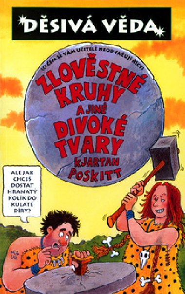 Zlovstn kruhy a jin divok tvary - Kjartan Poskitt; Philip Reeve