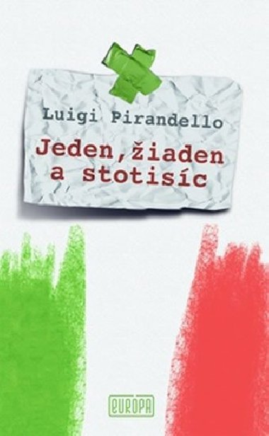 Jeden, iaden a stotisc - Luigi Pirandello