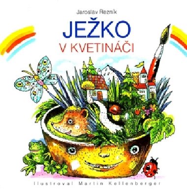 Jeko v kvetini - Jaroslav Reznk; Martin Kellenberger