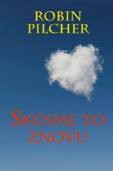 Sksme to znovu - Robin Pilcher