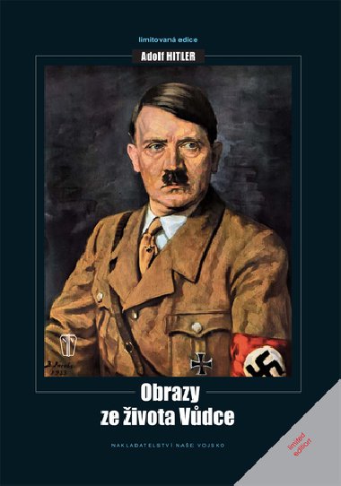 Adolf hitler obrazy ze ivota vdce - Emerich Drtina