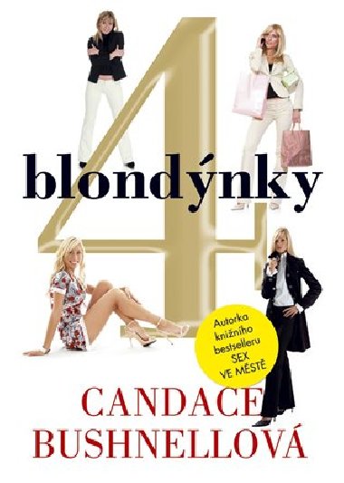 4 blondnky - Candace Bushnellov