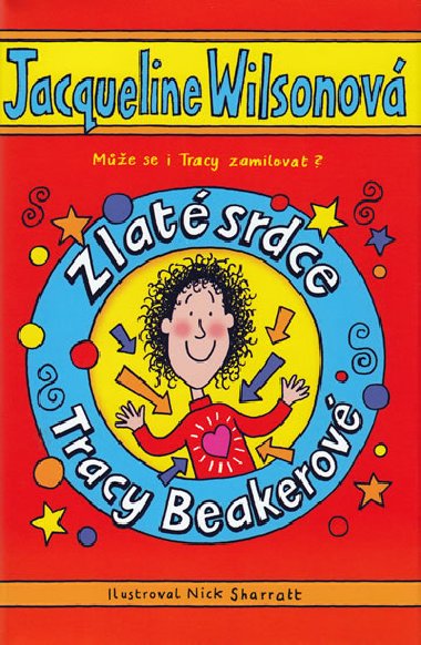 Zlat srdce tracy beakerov - Jacqueline Wilsonov