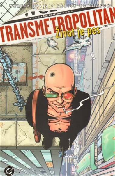 Transmetropolitan ivot je pes - Warren Ellis; Darick Robertson