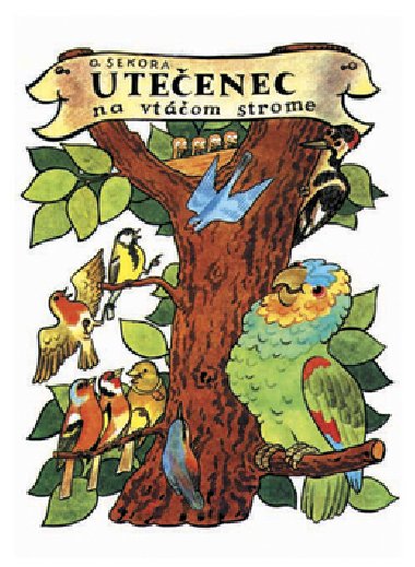 Uteenec na vtom strome - Ondej Sekora; Ondej Sekora