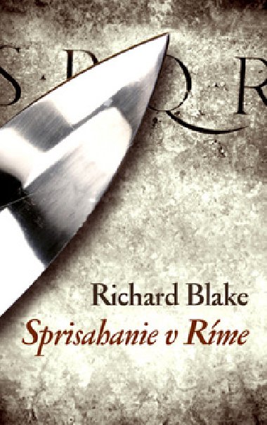 Sprisahanie v rme - Richard Blake