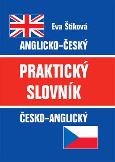 Praktick slovnk anglicko-esk, esko-anglick - Eva tikov
