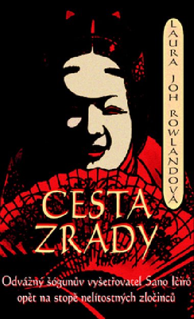 Cesta zrady - Laura Joh Rowlandov