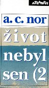 ivot nebyl sen (2) - A. C. Nor