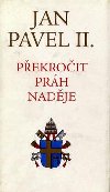 Pekroit prh nadje - Jan Pavel II.