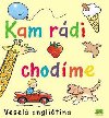 Kam rdi chodme - Stuart Trotter; Moira Butterfield