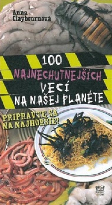 100 najnechutnejch vec na naej plante - Anna Claybourne