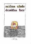 Destka her - Milan Uhde