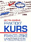 Praktick kurs francouzsk vslovnosti - Jarmila Janeov